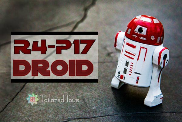 R4-P17 Droid - A TailoredToy